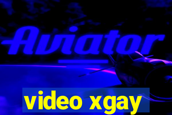 video xgay